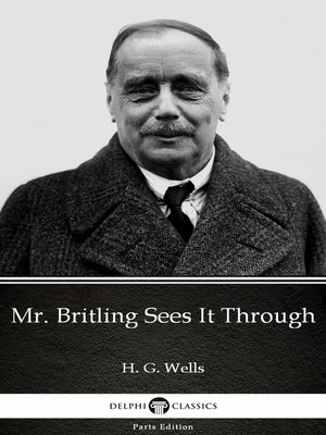 cover image of Mr. Britling Sees It Through by H. G. Wells (Illustrated)